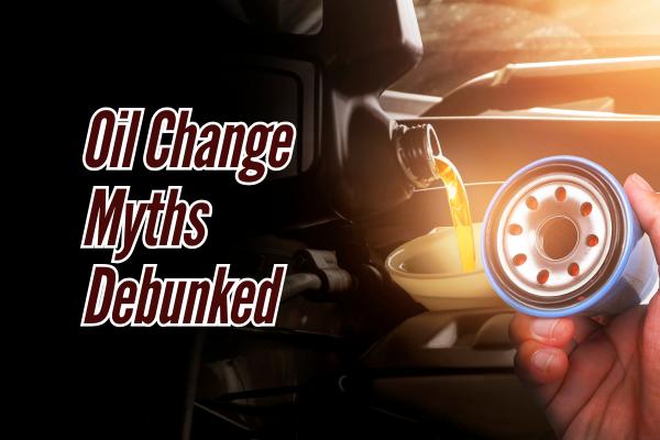 Oil Change Myths Debunked